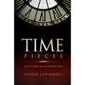 Time Pieces: Reflections on the Jewish Year