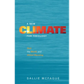 A New Climate for Theology: God, the World, and Global Warming