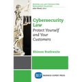 Cybersecurity Law: Protect Yourself and Your Customers
