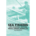 Sea Fishing - Cod, Haddocks, Whiting, Bream, Conger, Sharks, Etc
