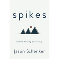 Spikes: Growth Hacking Leadership
