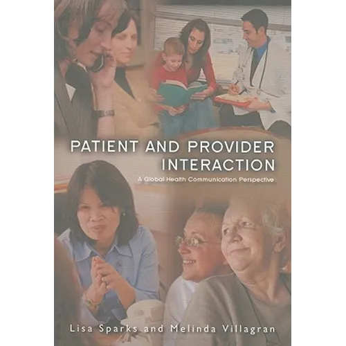 Patient Provider Interaction: A Global Health Communication Perspective