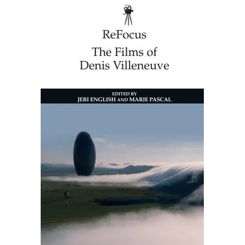 Refocus: The Films of Denis Villeneuve