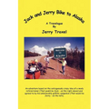 Jack and Jerry Bike to Alaska