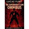 The Superhero's Son Omnibus Volume 2: Books 4-6
