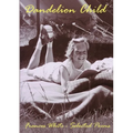 Dandelion Child: Selected Poems