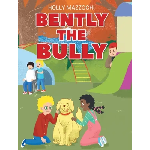 Bently the Bully