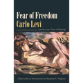 Fear of Freedom: With the Essay "Fear of Painting"