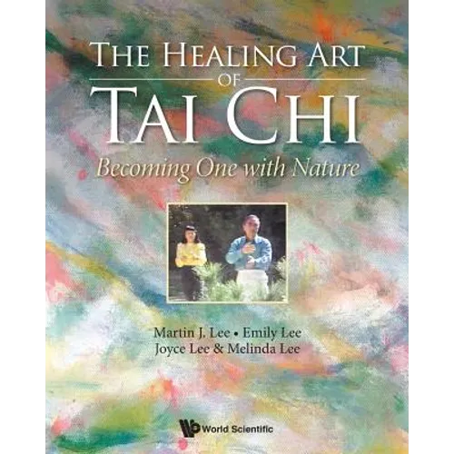 The Healing Art of Tai Chi: Becoming One with Nature