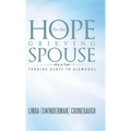 Hope for the Grieving Spouse: Turning Ashes to Diamonds