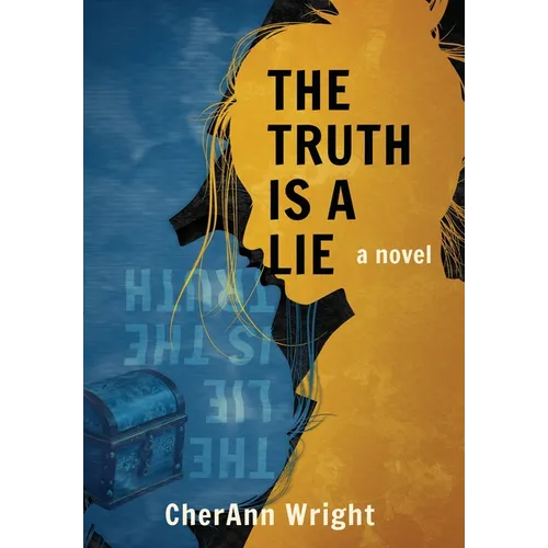 The Truth is a Lie