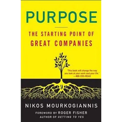 Purpose: The Starting Point of Great Companies