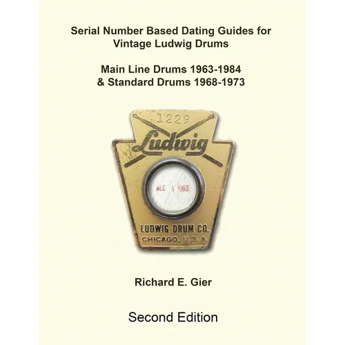 Serial Number Based Dating Guides for Vintage Ludwig Drums