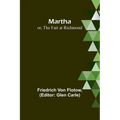 Martha; or, The Fair at Richmond