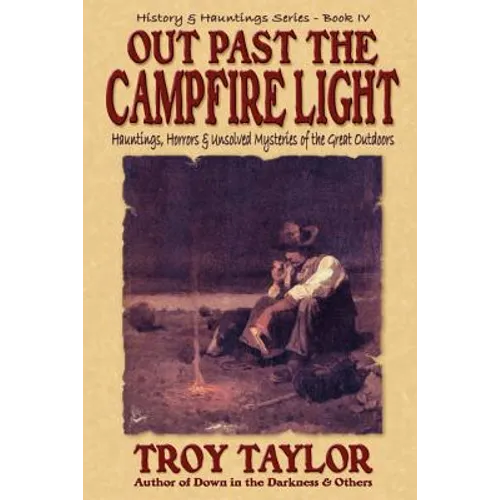 Out Past the Campfire Light