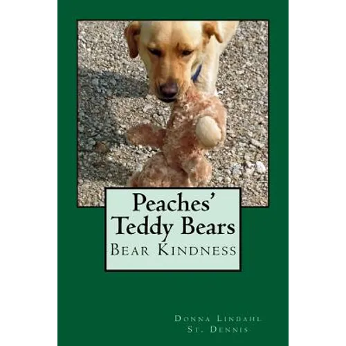 Peaches' Teddy Bears: Bear Kindness