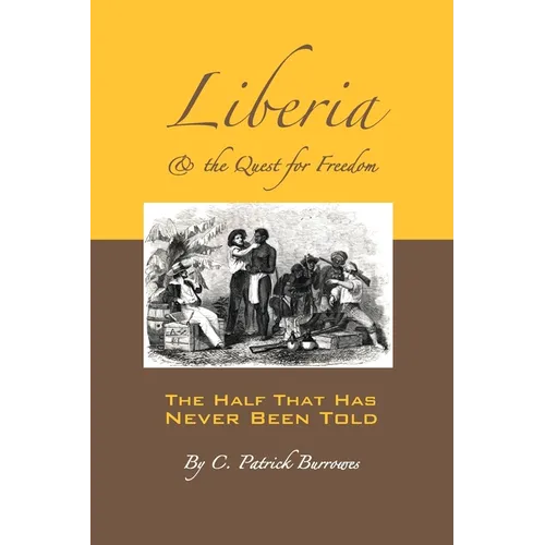 Liberia & the Quest for Freedom