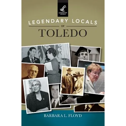 Legendary Locals of Toledo