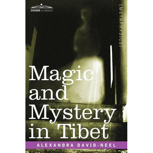 Magic and Mystery in Tibet