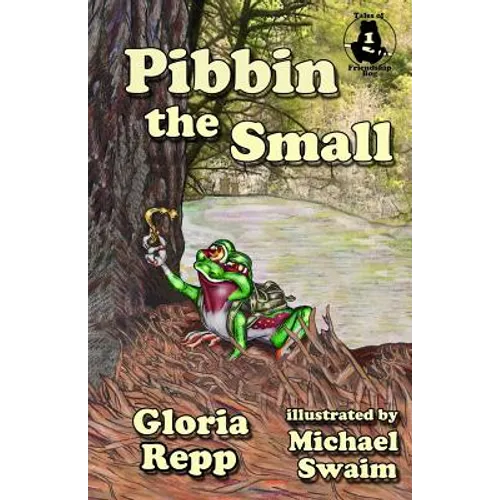 Pibbin the Small: A Tale of Friendship Bog