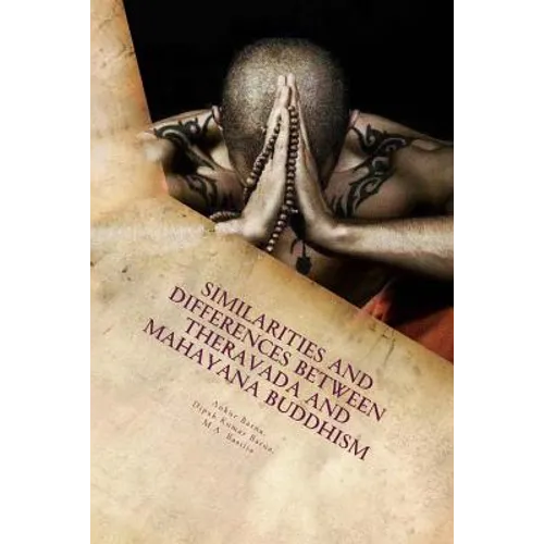 Similarities and Differences between Theravada and Mahayana Buddhism