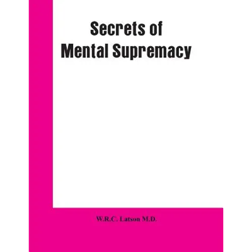 Secrets of Mental Supremacy