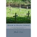 Death at Dozier School: The Attempted Assassination of an American City
