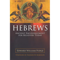 Hebrews: Ancient Encouragement for Believers Today