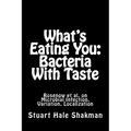 What's Eating You: Bacteria With Taste: Rosenow et al. on Microbial Infection, Variation, Localization