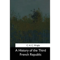 A History of the Third French Republic