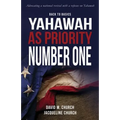 Back to Basics: Yahawah as Priority Number One
