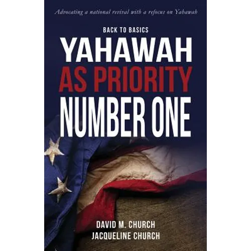 Back to Basics: Yahawah as Priority Number One