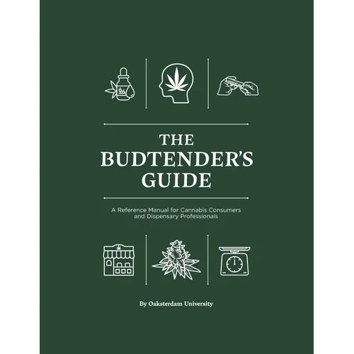 The Budtender's Guide: A Reference Manual for Cannabis Consumers and Dispensary Professionals