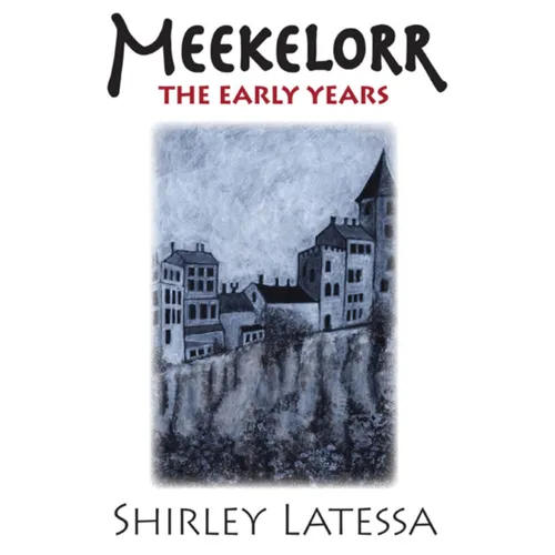 Meekelorr: The Early Years Volume 5