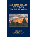 No One Came to Taos to Be Jewish