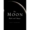 The Moon: Myth and Image