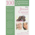 100 Questions & Answers about Breast Cancer: .
