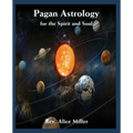 Pagan Astrology for the Spirit and Soul