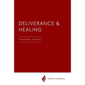 Deliverance and Healing: Training Manual