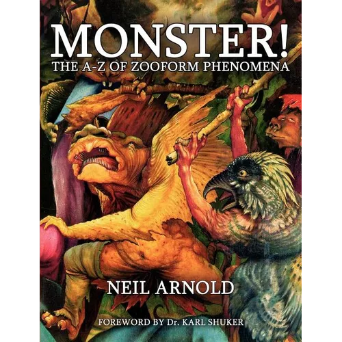 Monster!: The A-Z of Zooform Phenomena