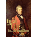The Life and Times of Gen. John Graves Simcoe