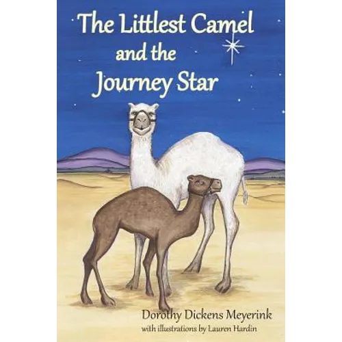 The Littlest Camel and the Journey Star