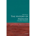 The History of Medicine: A Very Short Introduction