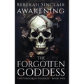 Awakening The Forgotten Goddess