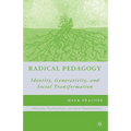 Radical Pedagogy: Identity, Generativity, and Social Transformation