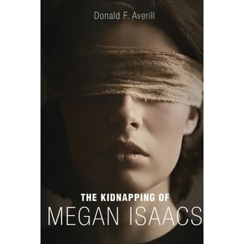 The Kidnapping Of Megan Isaacs