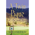 A Twin Pique: A High Sierra Mystery