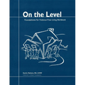 On the Level: Foundations for Violence-Free Living