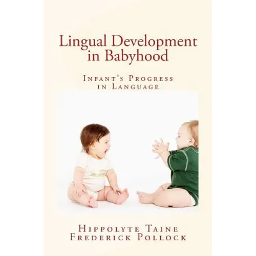 Lingual Development in Babyhood: Infant's Progress in Language