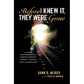 Before I Knew It, They Were Gone: A Jewish First-Generation American Woman's Journey through the Darkness